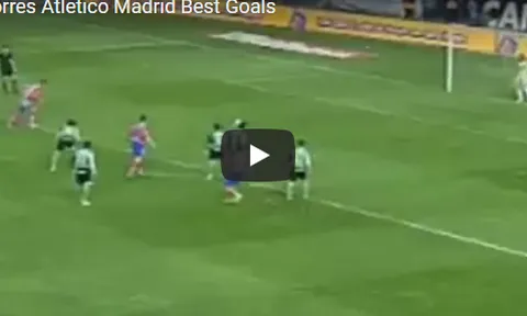Màn trình diễn siêu đẳng của Torres khiến Liverpool phải mua anh về