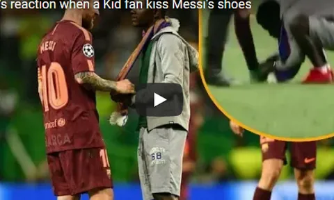Messi phản ứng thế nào khi fan cuồng xin hôn giày?