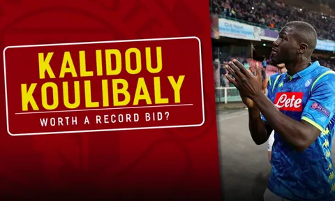 "Quái vật" Koulibaly có đáng để Man Utd phá kỷ lục thế giới không?