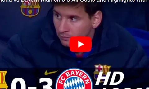 Trận cầu kinh điển: Barcelona 0-3 Bayern Munich (UCL 2012/13)