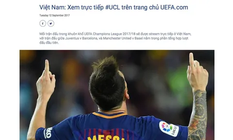 NHM Việt Nam được xem trực tiếp Champions League trên website UEFA