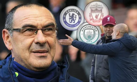 Vượt mặt Liverpool, Sarri lên tiếng về cuộc đua "tam mã" ở Premier League