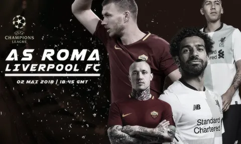 01h45 ngày 03/05, Roma vs Liverpool: Phép màu thứ 2?