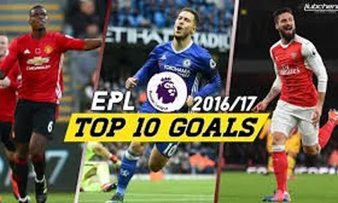 10 bàn thắng đẹp nhất Premier League 2016/17