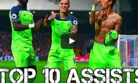 10 pha kiến tạo đẹp nhất Liverpool mùa 2016/17