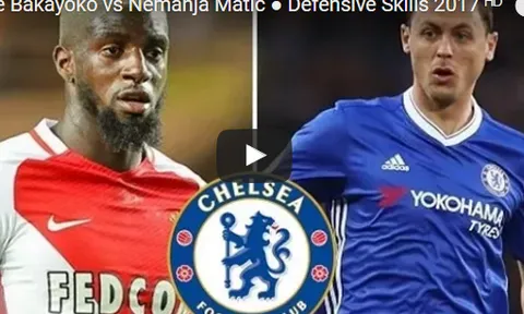 Bakayoko và Matic ai giỏi hơn?