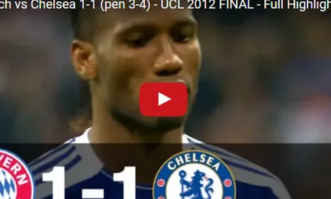 Chung kết UCL 2012: Bayern Munich vs Chelsea