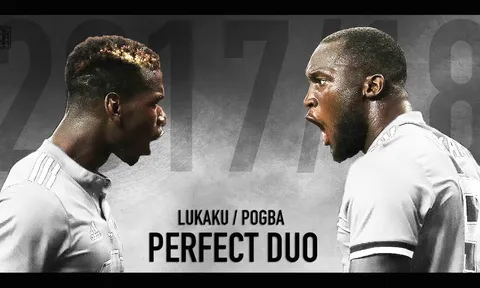 Lukaku và Pogba kết hợp sẽ đáng sợ như thế nào?