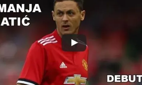 Màn ra mắt Man Utd của Nemanja Matic vs Sampdoria