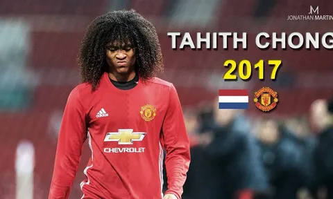 Màn trình diễn của sao trẻ M.U, Tahith Chong năm 2017