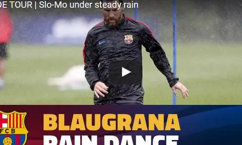 Messi, Neymar vẫn tập luyện mặc cơn mưa tầm tã