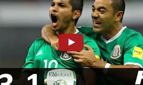 Mexico 3-1 Ireland (giao hữu)