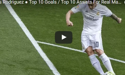 Nhìn lại 10 đường kiến tạo đỉnh nhất của James cho Real Madrid