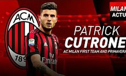 Patrick Cutrone, ngọc quý mới của AC Milan