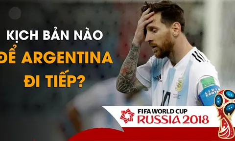 Phân tích bảng đấu A,B,C,D sau lượt 2 | Cơ hội nào cho Messi và Argentina