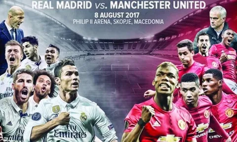 Real Madrid-Man United: Bữa tiệc thịnh soạn cho mùa giải mới