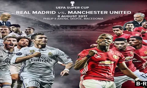 Real Madrid vs Manchester United - Trận long trời lở đất
