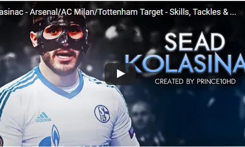 Sead Kolasinac - mục tiêu của Arsenal, AC Milan, Tottenham