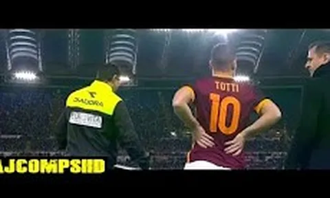 Sự nghiệp vĩ đại của Totti tại AS Roma
