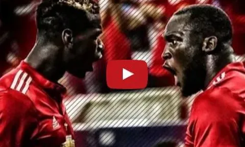 Sức mạnh của bộ đôi Paul Pogba - Romelu Lukaku