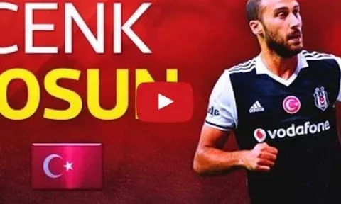 Tài năng đặc biệt của Cenk Tosun - Besiktas