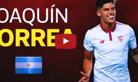 Tài năng đặc biệt của Joaquin Correa - Sevilla