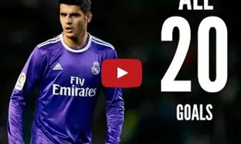 Tất cả 20 bàn thắng của Alvaro Morata cho Real Madrid mùa 2016/17