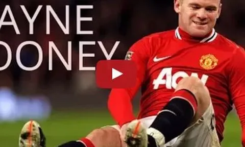 Tất cả bàn thắng và kiến tạo của Wayne Rooney mùa 2011/12