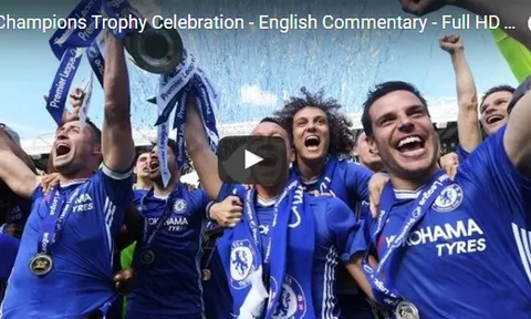 Toàn cảnh lễ ăn mừng chức vô địch của Chelsea