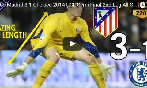Trận cầu kinh điển: Atletico 3-1 Chelsea (Bán kết UCL 2014)