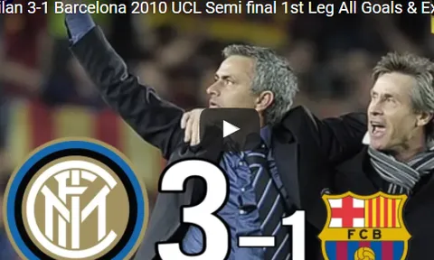 Trận cầu kinh điển: Inter Milan 3-1 Barca (Bán kết UCL 2010)