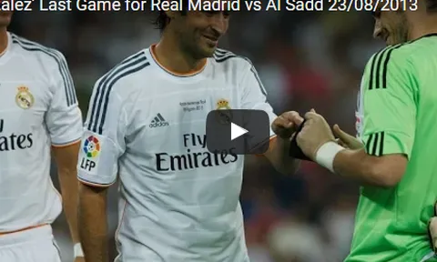 Trận đấu cuối cùng của Raul trong màu áo Real Madrid