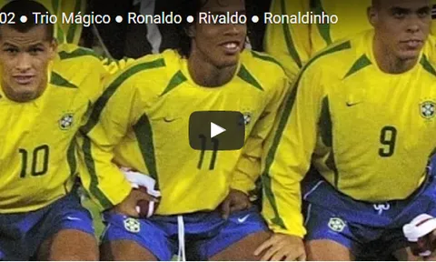 Tuyển Brazil thời đỉnh cao và 'bộ ba R' ma thuật: Ronaldo, Rivaldo, Ronaldinho