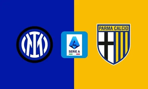 Soi trận Inter vs Parma: "Nerazzurri" quyết thắng để đăng quang