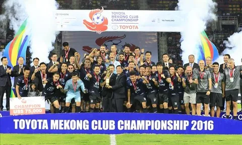 Đội bóng Thái Lan vô địch Mekong Club Championship 2016