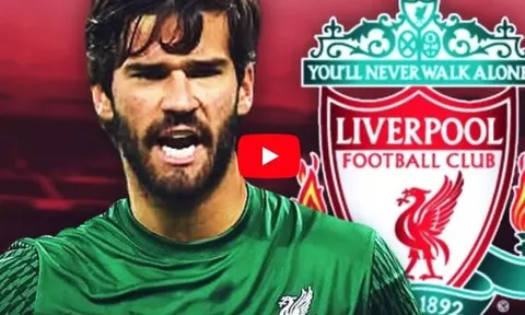 Lí do Liverpool quyết chiêu mộ Alisson Becker