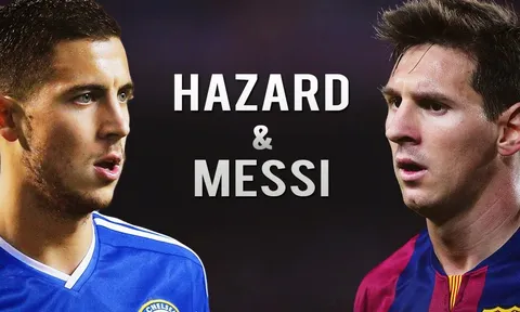 Eden Hazard có sánh được với Lionel Messi?