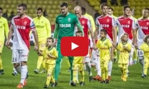 Monaco 4-0 Nantes (vòng 28 Ligue 1)