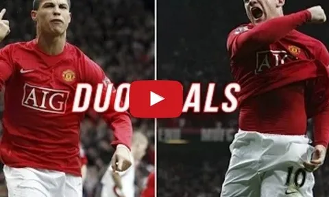 Những bàn thắng của Cristiano Ronaldo và Wayne Rooney từ 2005-09