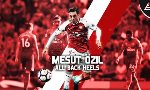 Những pha đánh gót thần thánh của Mesut Ozil