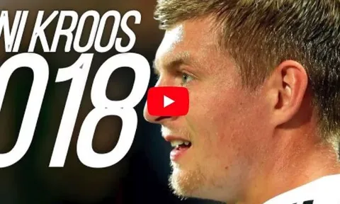 Những pha xử lý rất hay của Toni Kroos mùa 2017/18