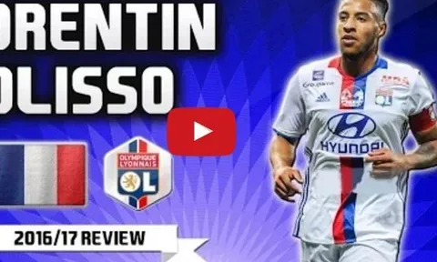 Tài năng đặc biệt của Corentin Tolisso (Lyon)