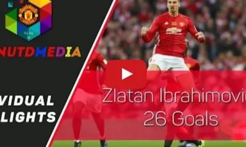 Tất cả 26 bàn thắng của Zlatan Ibrahimovic từ đầu mùa