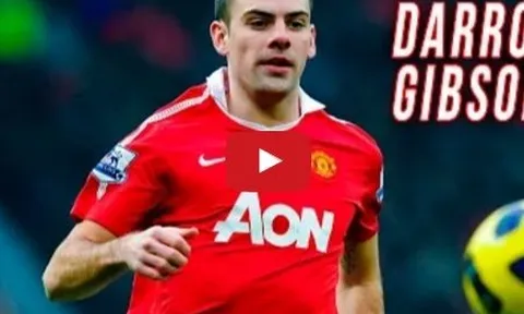Tất cả các bàn thắng và kiến tạo của Darron Gibson cho Man United