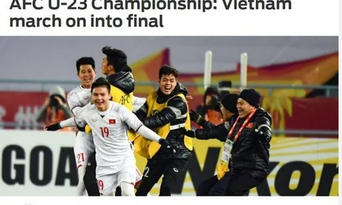 Báo chí thế giới ca ngợi chiến tích kỳ diệu của U23 Việt Nam
