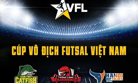 VFL – Cúp Vô Địch Futsal Việt Nam 2018: Mới lạ và khác biệt