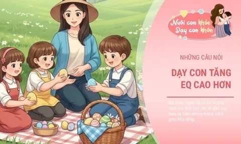 5 câu “nhỏ mà có võ” bố mẹ nói mỗi ngày để nuôi dưỡng EQ cao cho con