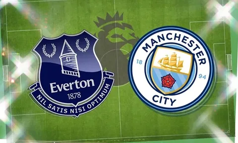 Soi trận Everton vs Man City: Khúc cua quyết định ngôi vương
