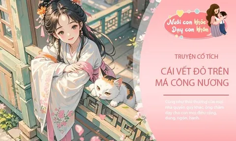Truyện cổ tích: Cái vết đỏ trên má công nương