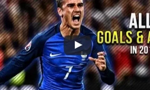 51 bàn thắng và kiến tạo của Antoine Griezmann năm 2016